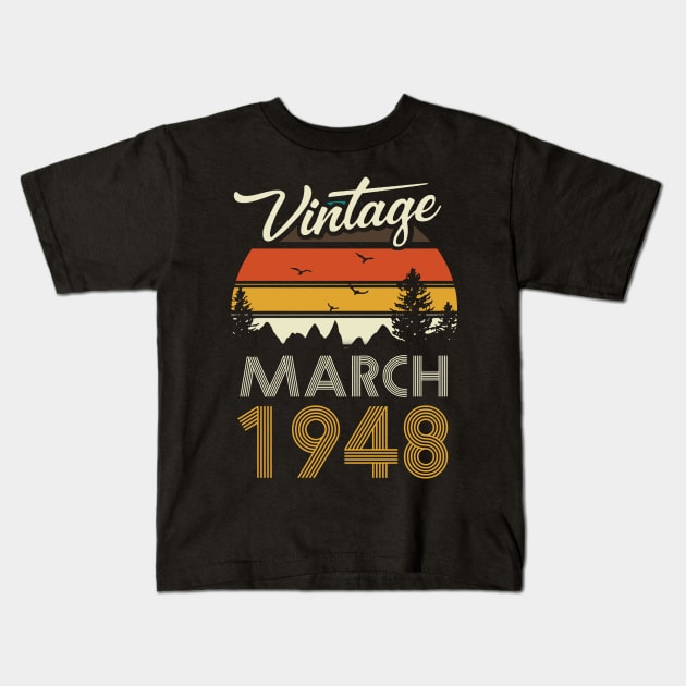 1948 - Vintage March Birthday Gift Shirt Kids T-Shirt by ReneeCummings